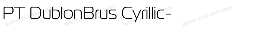 PT DublonBrus Cyrillic字体转换